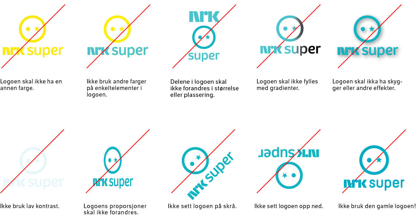 Bilde av eksempel på hva du ikke skal gjøre med NRK Super logoen.