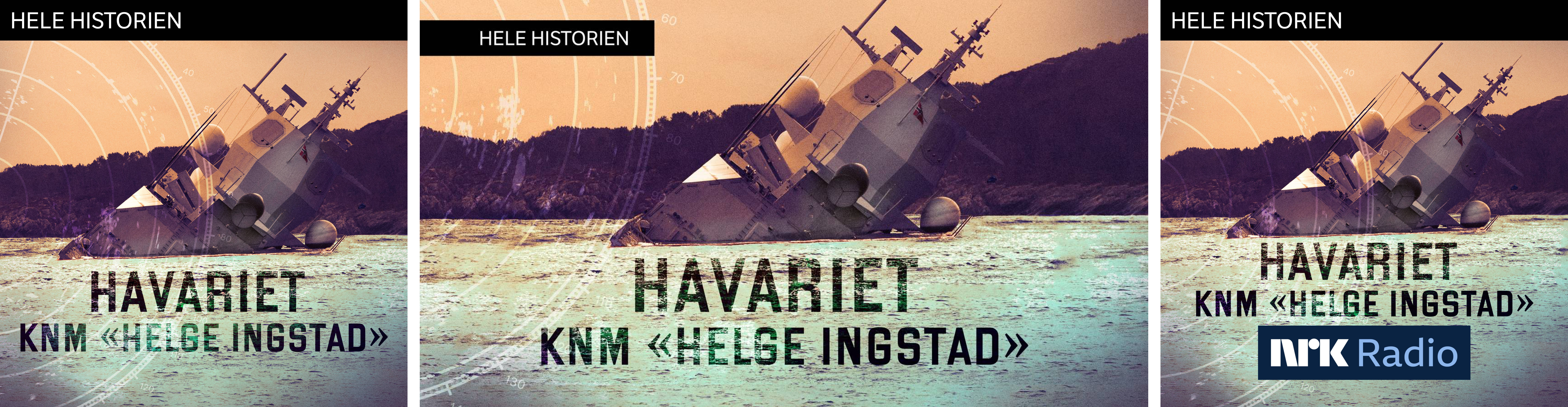 Bildet viser tre varianter av grafikken til Hele Historien-sesongen Havariet KNM Helge Ingstad.